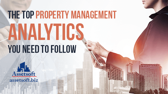 The Top Property Management Analytics You Need To Follow 